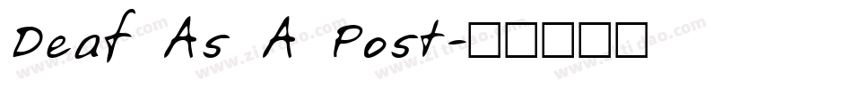 Deaf As A Post字体转换